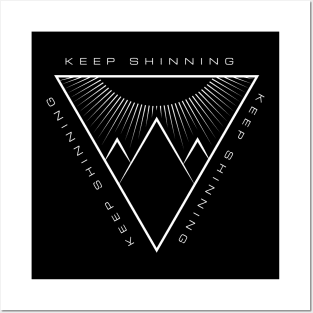 Keep shinning mountain design Posters and Art